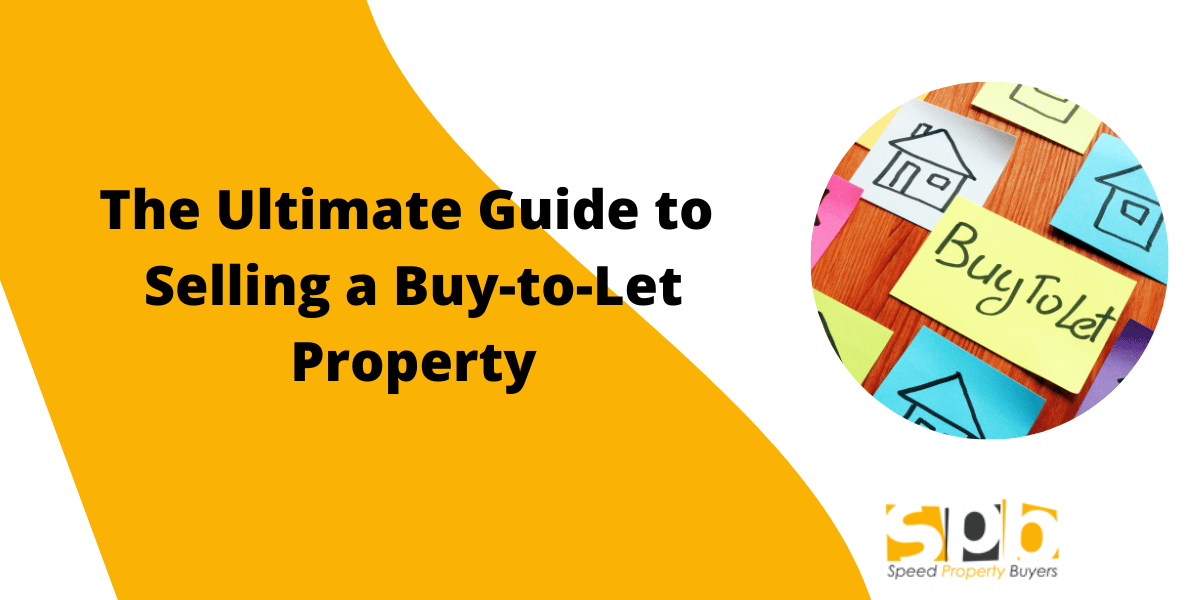 The Ultimate Guide to Selling a BuytoLet Property Speed Property Buyers