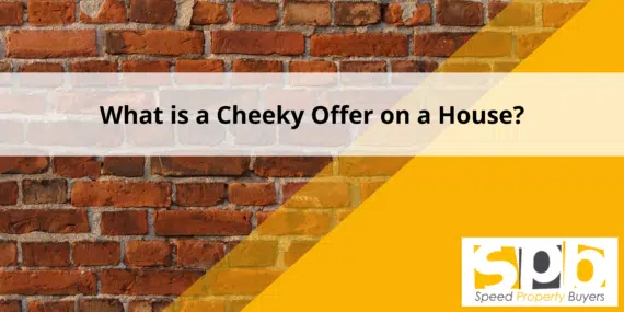 What is a Cheeky Offer on a House? Feat. image