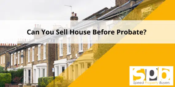 Can You Sell House Before Probate?
